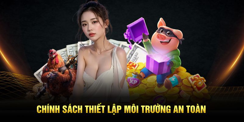 Chính sách thiết lập môi trường an toàn tại VN88