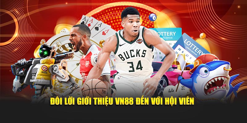 Đôi lời giới thiệu VN88 đến với hội viên