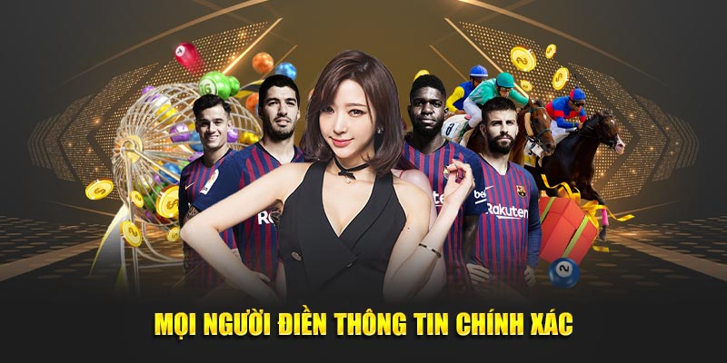 Mọi người điền thông tin chính xác