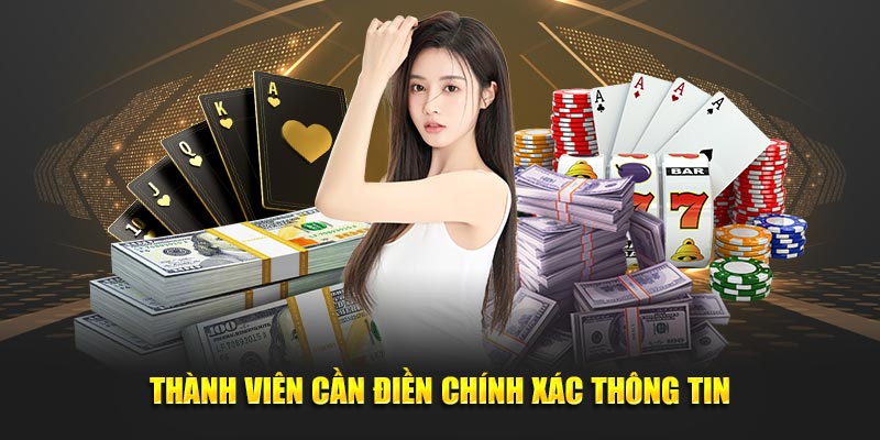 Thành viên cần cung cấp chính xác thông tin rút tiền